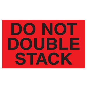 Do Not Double Stack Labels - 3x5