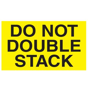 Do Not Double Stack Labels - 3x5