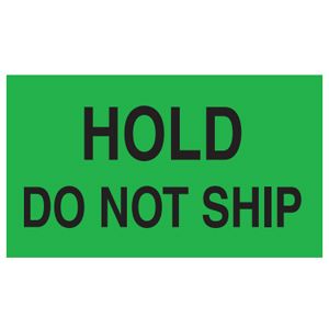 Hold Do Not Ship Labels - 3x5