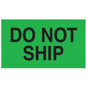 Do Not Ship Labels - 3x5