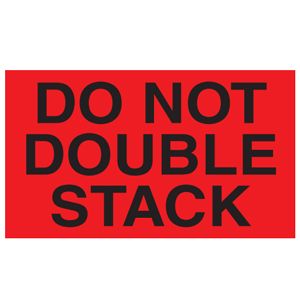 Do Not Double Stack Labels - 4x6